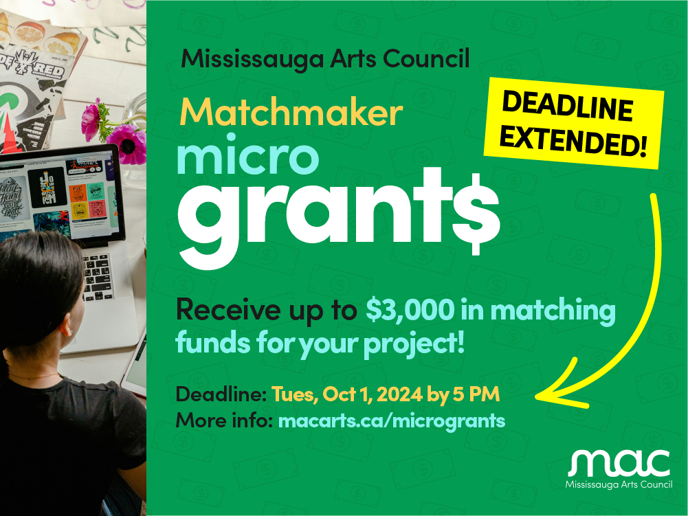 DEADLINE EXTENDED: Mississauga Arts Council Invites Creatives To Apply for a 2024 Matchmaker MicroGrant