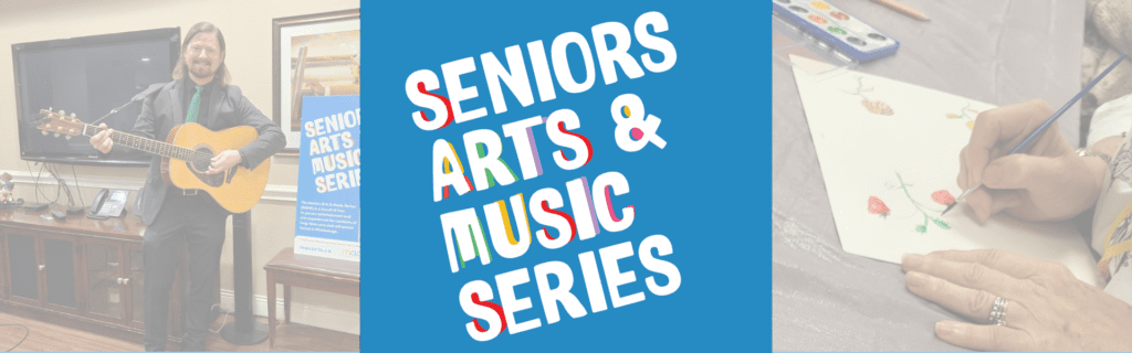 Bold white text reads "Seniors Arts & Music Series" on a blue background with colourful accents.